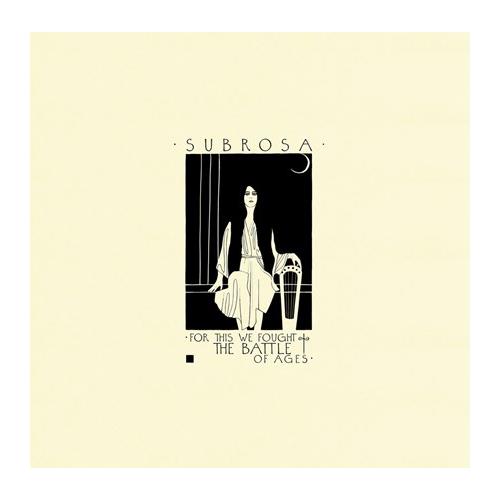 Subrosa For This We Fought the Battle... (2LP)